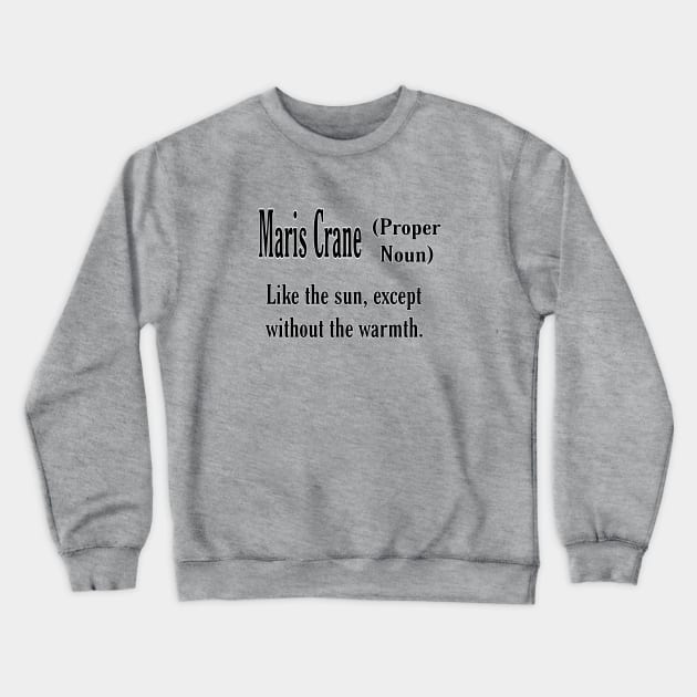 Defining Maris Crewneck Sweatshirt by Fantasticallyfreaky